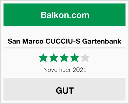 San Marco CUCCIU-S Gartenbank Test