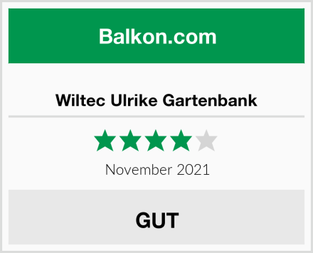 Wiltec Ulrike Gartenbank Test