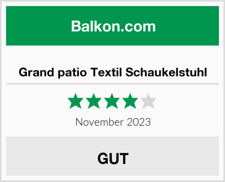  Grand patio Textil Schaukelstuhl Test