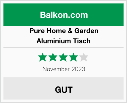 Pure Home & Garden Aluminium Tisch Test