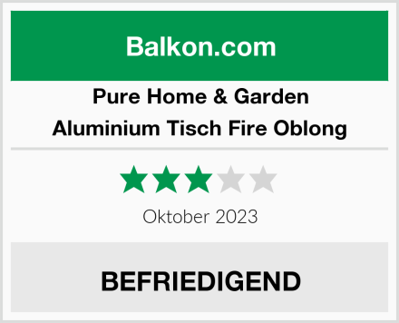 Pure Home & Garden Aluminium Tisch Fire Oblong Test