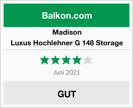 Madison Luxus Hochlehner G 148 Storage Test